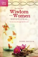 The One Year Wisdom for Women Devotional: 365 Devoțiuni prin Proverbe - The One Year Wisdom for Women Devotional: 365 Devotions Through the Proverbs