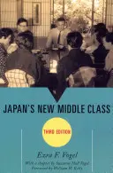 Noua clasă de mijloc a Japoniei, ediția a treia - Japan's New Middle Class, Third Edition