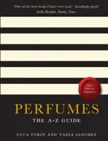 Parfumuri - Ghidul de la A la Z - Perfumes - The A-Z Guide