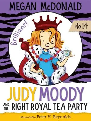 Judy Moody și petrecerea regală de ceai - Judy Moody and the Right Royal Tea Party