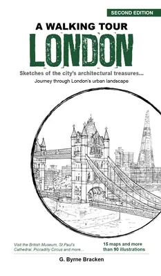 A Walking Tour London: Schițe ale comorilor arhitecturale ale orașului - A Walking Tour London: Sketches of the City's Architectural Treasures