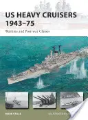 Crucișătoarele grele americane 1943-75: Clase pe timp de război și după război - Us Heavy Cruisers 1943-75: Wartime and Post-War Classes