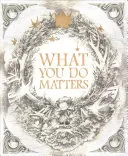 What You Do Matters: Boxed Set: What Do You Do with an Idea?, What Do You Do with a Problem?, What Do You Do with a Chance?