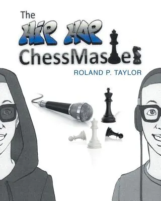 Maestrul de șah hip-hop - The Hip Hop Chess Master