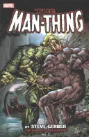 Man-Thing: Colecția completă, Volumul 2 - Man-Thing: The Complete Collection, Volume 2