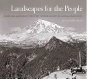 Landscapes for the People: George Alexander Grant, primul fotograf șef al Serviciului Parcurilor Naționale - Landscapes for the People: George Alexander Grant, First Chief Photographer of the National Park Service