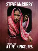 Steve McCurry: O viață în imagini (40 de ani de fotografii iconice McCurry, inclusiv 100 de fotografii nevăzute) - Steve McCurry: A Life in Pictures (40 Years of Iconic McCurry Photography Including 100 Unseen Photos)