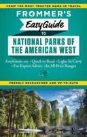 Frommer's Easyguide to National Parks of the American West (Ghidul Frommer pentru parcurile naționale din vestul american) - Frommer's Easyguide to National Parks of the American West