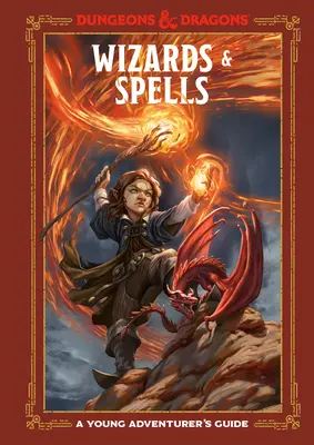 Vrăjitori și vrăji (Dungeons & Dragons): A Young Adventurer's Guide - Wizards & Spells (Dungeons & Dragons): A Young Adventurer's Guide
