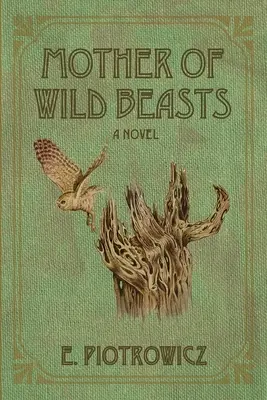 Mama fiarelor sălbatice - Mother of Wild Beasts