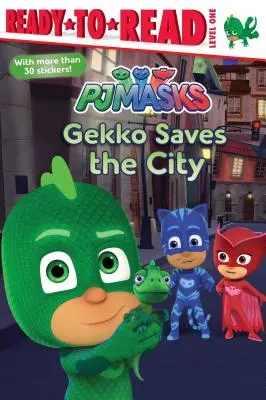 Gekko salvează orașul: Ready-To-Read Level 1 - Gekko Saves the City: Ready-To-Read Level 1