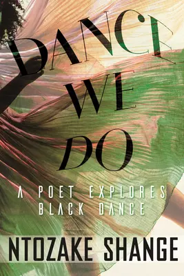 Dance We Do: Un poet explorează dansul negru - Dance We Do: A Poet Explores Black Dance