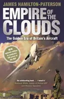 Empire of the Clouds - Epoca de aur a avioanelor britanice - Empire of the Clouds - The Golden Era of Britain's Aircraft
