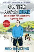 Pe bicicleta de șosea: Căutarea sufletului ciclist al unei națiuni - On the Road Bike: The Search for a Nation's Cycling Soul