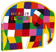 Primul meu Elmer - carte de carton modelată - My First Elmer - Shaped Board Book