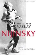Jurnalul lui Vaslav Nijinsky - The Diary of Vaslav Nijinsky