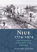 Niue 1774-1974 - 200 de ani de conflicte și schimbări - Niue 1774-1974 - 200 Years of Conflict & Change