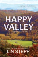 Valea fericirii - Happy Valley