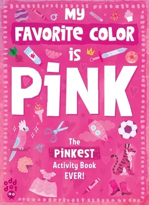 Cartea de activități My Favorite Color: Roz - My Favorite Color Activity Book: Pink
