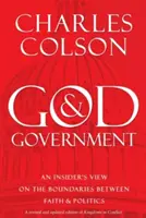 Dumnezeu și guvernul: O viziune din interior asupra granițelor dintre credință și politică (An Insider's View on the Boundaries Between Faith & Politics) - God & Government: An Insider's View on the Boundaries Between Faith & Politics