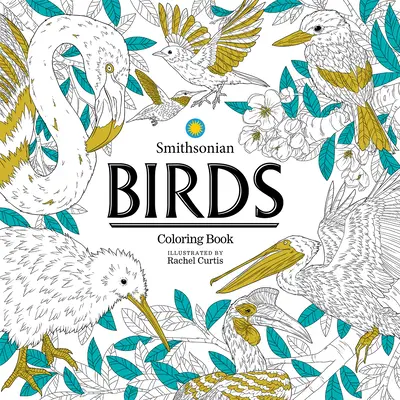 Păsări: O carte de colorat Smithsonian - Birds: A Smithsonian Coloring Book
