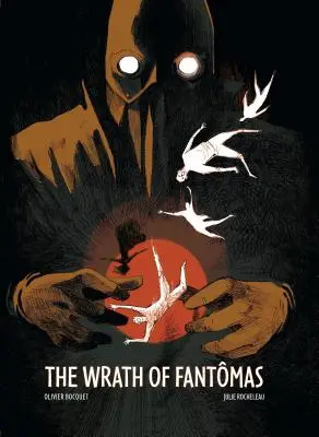 Mânia lui Fantomas - Wrath of Fantomas