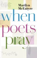 Când poeții se roagă - When Poets Pray