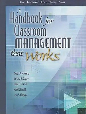 Un manual pentru managementul clasei care funcționează - A Handbook for Classroom Management That Works