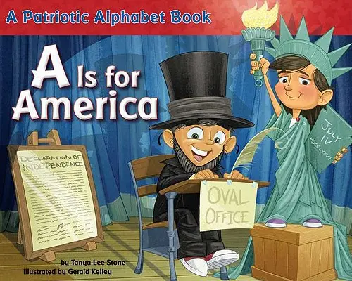 A este pentru America: O carte de alfabet patriotic - A is for America: A Patriotic Alphabet Book