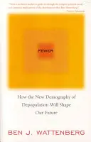 Fewer: How the New Demography of Depopulation Will Shape Our Future