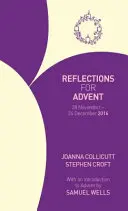Reflecții pentru Advent 2016 - 28 noiembrie - 24 decembrie 2016 - Reflections for Advent 2016 - 28 November - 24 December 2016