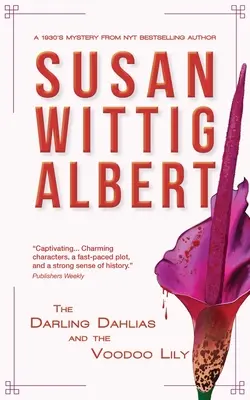 Daliile dragi și crinul voodoo (The Darling Dahlias and the Voodoo Lily) - The Darling Dahlias and the Voodoo Lily