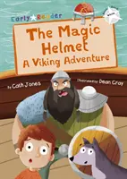 Casca magică - O aventură vikingă (White Early Reader) - Magic Helmet - A Viking Adventure (White Early Reader)