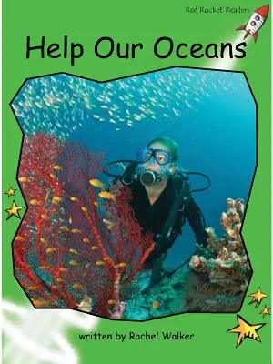 Red Rocket Readers - Early Level 4 Non-Fiction Set C: Help Our Oceans