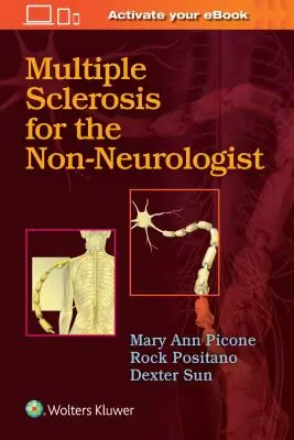 Scleroza multiplă pentru non-neurologi - Multiple Sclerosis for the Non-Neurologist