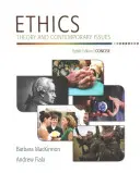 Ethics: Teorie și probleme contemporane, ediție concisă - Ethics: Theory and Contemporary Issues, Concise Edition