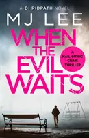 Când răul așteaptă - When the Evil Waits