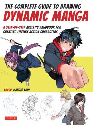 Ghidul complet pentru desenarea manga de acțiune: A Step-By-Step Artist's Handbook - The Complete Guide to Drawing Action Manga: A Step-By-Step Artist's Handbook