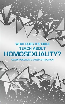 Ce învață Biblia despre Homosexualitate? O scurtă carte despre sexualitatea biblică - What Does the Bible Teach about Homosexuality?: A Short Book on Biblical Sexuality