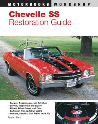 Chevelle SS Ghid de restaurare - Chevelle SS Restoration Guide