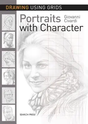 Desenarea folosind grile: Portrete cu caracter - Drawing Using Grids: Portraits with Character