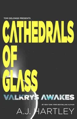 Catedrale de sticlă: Valkrys Wakes - Cathedrals of Glass: Valkrys Wakes