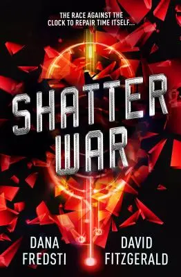 Time Shards - Războiul sfărâmării - Time Shards - Shatter War