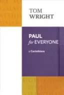 Pavel pentru toată lumea: 1 Corinteni - Paul for Everyone: 1 Corinthians