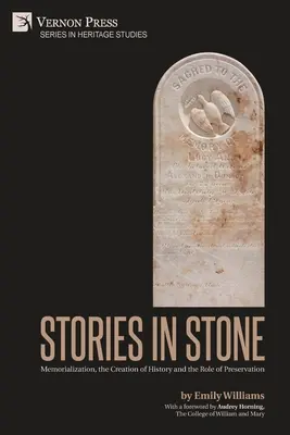 Povești în piatră: Memorializarea, crearea istoriei și rolul conservării (Memorialization, the Creation of History and the Role of Preservation) - Stories in Stone: Memorialization, the Creation of History and the Role of Preservation