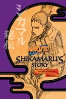 Naruto: Povestea lui Shikamaru--Un nor plutind în întunericul tăcut - Naruto: Shikamaru's Story--A Cloud Drifting in the Silent Dark
