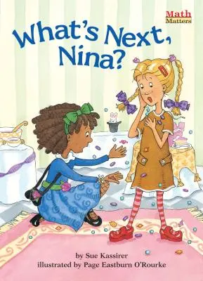 Ce urmează, Nina? - What's Next, Nina?