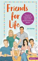 Prieteni pentru viață: Arta prieteniei așa cum este văzută în sitcomul preferat al lumii - Friends for Life: The Art of Friendship as Seen in the World's Favourite Sitcom