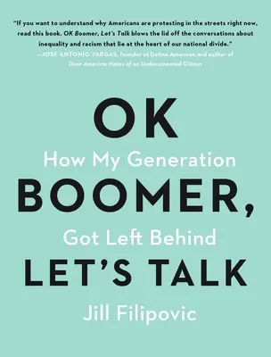 Ok Boomer, Let's Talk: Cum a rămas generația mea în urmă - Ok Boomer, Let's Talk: How My Generation Got Left Behind