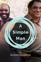 Un om simplu: Kasrils și enigma Zuma - A Simple Man: Kasrils and the Zuma Enigma
